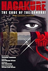 Hagakure: The Code of the Samurai (Paperback, Manga)