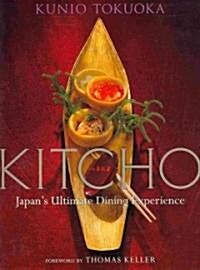Kitcho: Japans Ultimate Dining Experience (Hardcover)