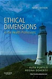 Ethical Dimensions in the Health Professions (Paperback, 5)