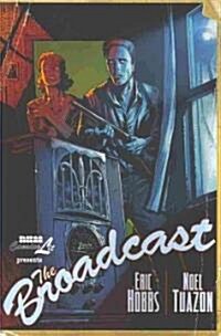 The Broadcast (Paperback)