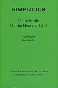 Simplicius: On Aristotle On the Heavens 1.2-3 (Hardcover)