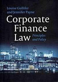 Corporate Finance Law : Principles and Policy (Paperback)