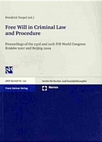 Free Will in Criminal Law and Procedure (Paperback)