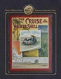 Cruise of the Walnut Shell (Hc) (Hardcover)