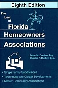 The Law of Florida Homeowners Association (Hardcover, 8th)