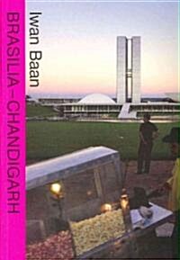 Brasilia - Chandigarh Living with Modernity (Paperback)