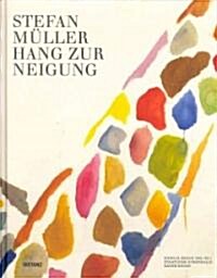 Stefan Muller Hang Zur Neigung (Hardcover)