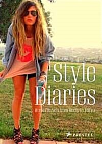 [중고] Style Diaries: World Fashion from Berlin to Tokyo (Paperback)