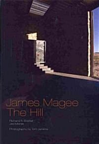 James Magee, the Hill (Hardcover)