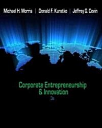 Corporate Entrepreneurship & Innovation (Hardcover, 3, Revised)