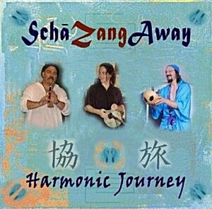 [수입] Scha Zang Away - Harmonic Journey