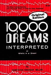 10,000 Dreams Interpreted or Whats in a Dream (Paperback, 3rd Revised edition)