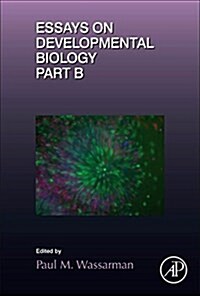 Essays on Developmental Biology Part B: Volume 117 (Hardcover)