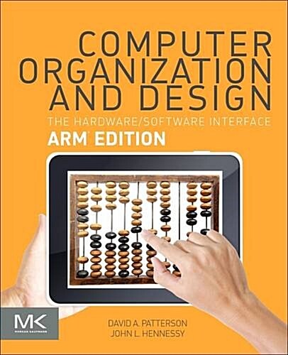 Computer Organization and Design Arm Edition: The Hardware Software Interface (Paperback)