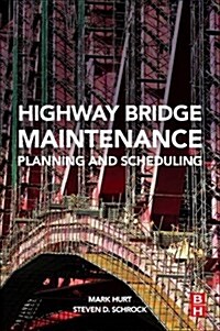 Highway Bridge Maintenance Planning and Scheduling (Paperback)