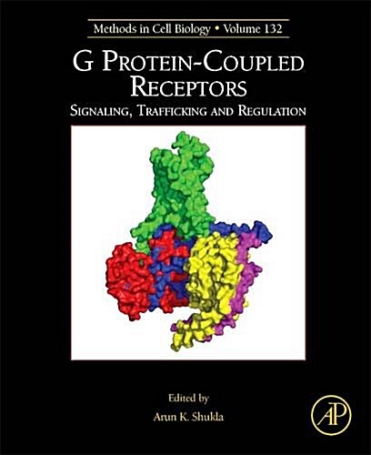 G Protein-Coupled Receptors: Signaling, Trafficking and Regulation Volume 132 (Hardcover)