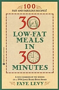 30 Low-Fat Meals in 30 Minutes (Paperback)