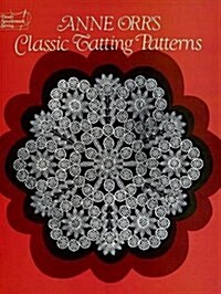 Anne Orrs Classic Tatting Patterns (Paperback)