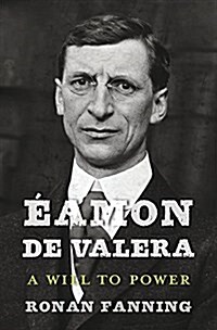 ?mon de Valera: A Will to Power (Hardcover)
