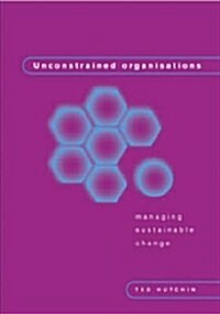 Unconstrained Organizations (Hardcover)