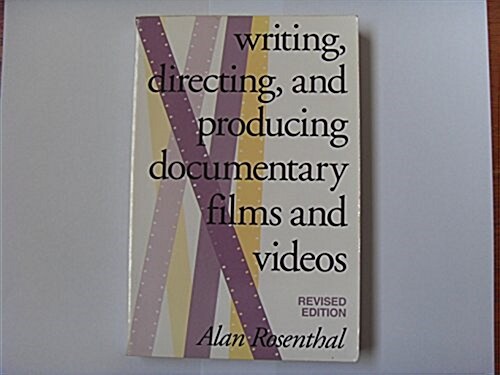 Writing, Directing, and Producing Documentary Films and Videos (Hardcover, Revised, Subsequent)