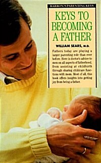 Keys to Becoming a Father (Paperback)