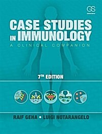 Case Studies in Immunology: A Clinical Companion (Paperback, 7)