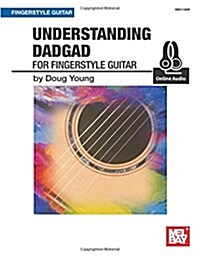 Understanding Dadgad for Fingerstyle Guitar (Paperback)