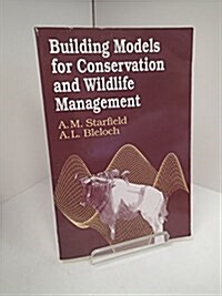 Building Models for Conservation and Wildlife Management (Paperback, 2nd)