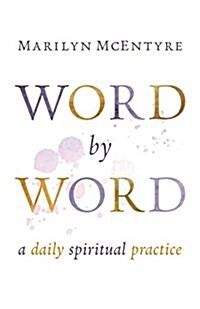 Word by Word: A Daily Spiritual Practice (Paperback)