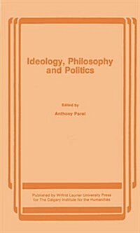 Ideology, Philosophy and Politics (Paperback)