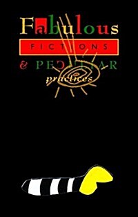 Fabulous Fictions & Peculiar Practices (Paperback, SEW)
