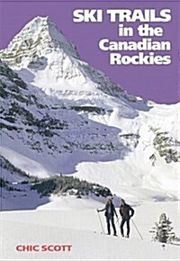 Ski Trails in the Canadian Rockies (Paperback)