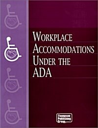 Workplace Accomodations Under the ADA (Paperback)