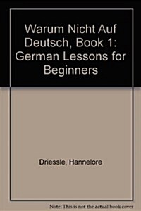 Warum Nicht Auf Deutsch, Book 1 (Hardcover)