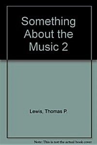 Something About the Music 2 (Paperback)