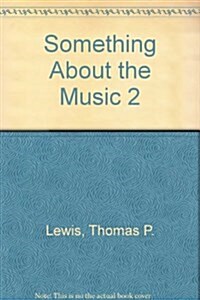 Something About the Music 2 (Hardcover)