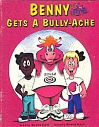 Benny Gets a Bully-Ache (Paperback)