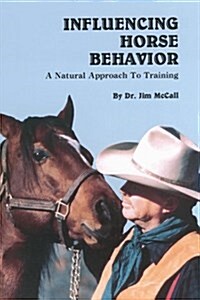 Influencing Horse Behavior (Hardcover)