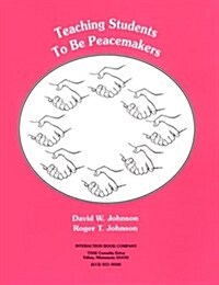 Teaching Students to Be Peacemakers (Paperback, 4th)