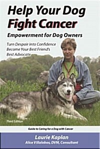 Help Your Dog Fight Cancer (Paperback, 3rd)