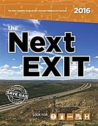 The Next Exit: USA Interstate Highway Exit Directory (Paperback, 25, 2016)