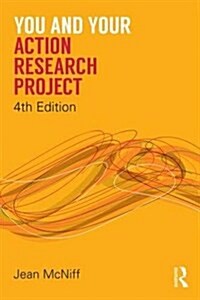 You and Your Action Research Project (Paperback, 4 ed)