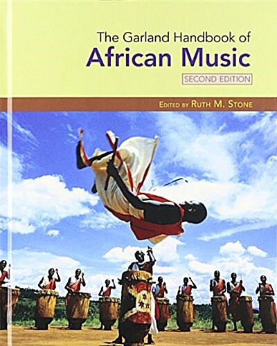The Garland Handbook of African Music (Hardcover, 2 ed)