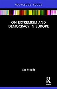 On Extremism and Democracy in Europe (Hardcover)