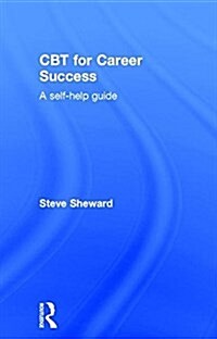 CBT for Career Success : A Self-Help Guide (Hardcover)