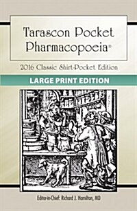Large Print: Tarascon Pocket Pharmacopoeia 2016 Classic Shirt-Pocket Edition (Paperback, 30)