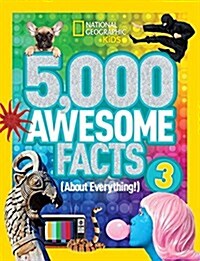 5,000 Awesome Facts (about Everything!) 3 (Library Binding)