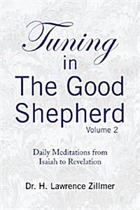 Tuning in the Good Shepard - Volume 2 (Paperback)