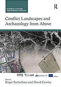 Conflict Landscapes and Archaeology from Above (Hardcover)